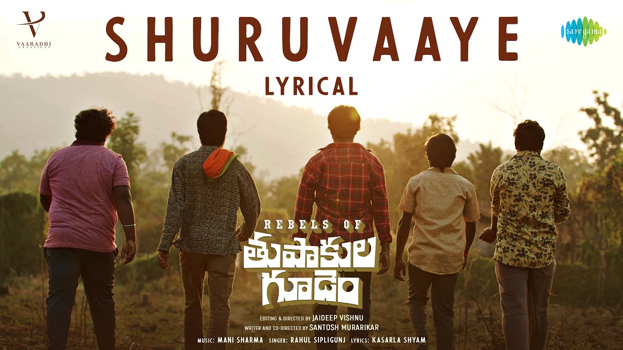 Shuruvaaye Song lyrics-Rebels of Thupakulagudem