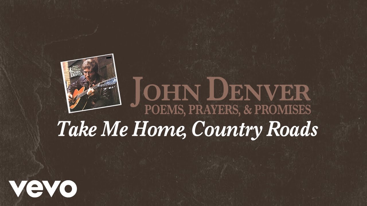 Take Me Home, Country Roads Song Lyrics