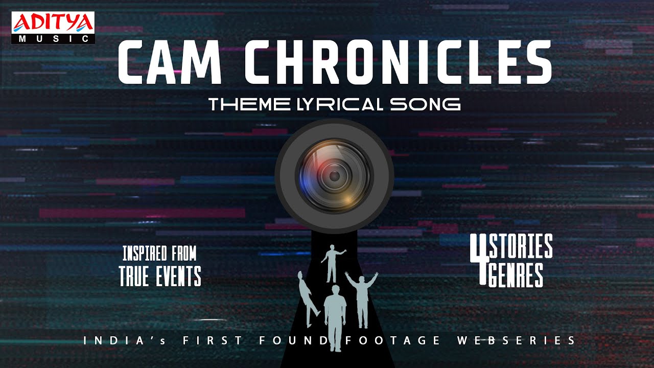 Cam Chronicles Theme Song lyrics