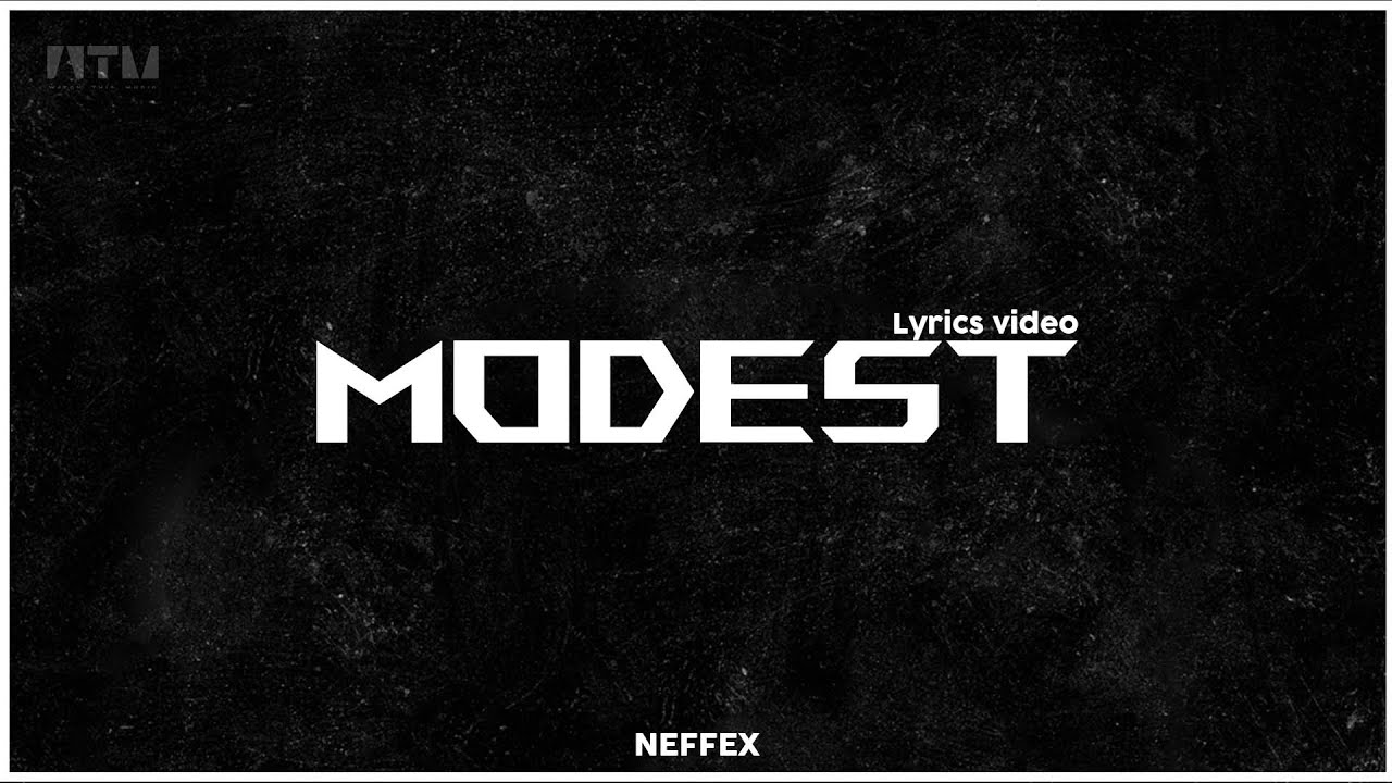 NEFFEX-Modest Song Lyrics