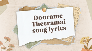 Doorame Theeramai song lyrics