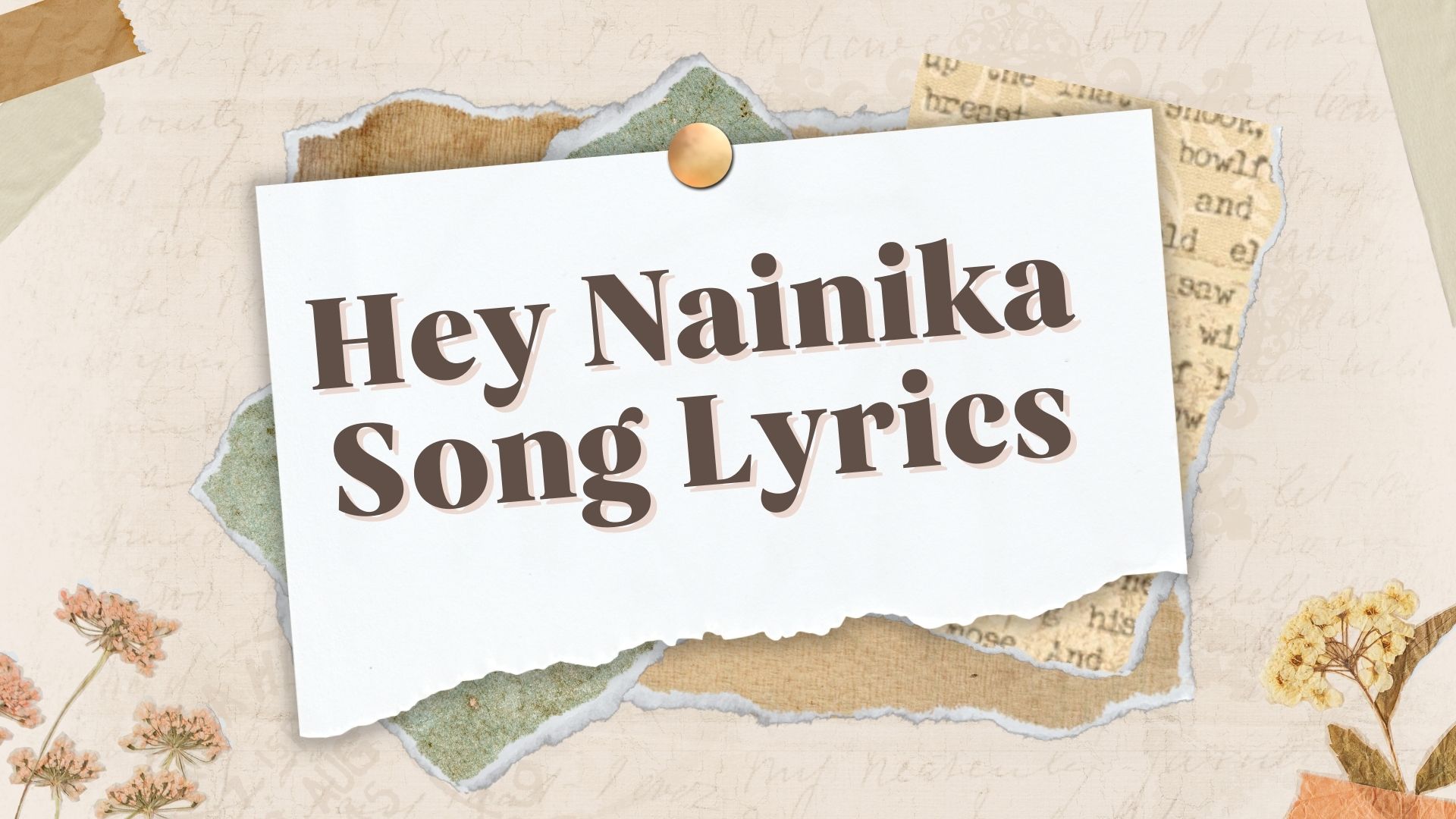 Hey Nainika Song Lyrics