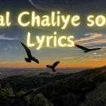 Chal Chaliye song Lyrics