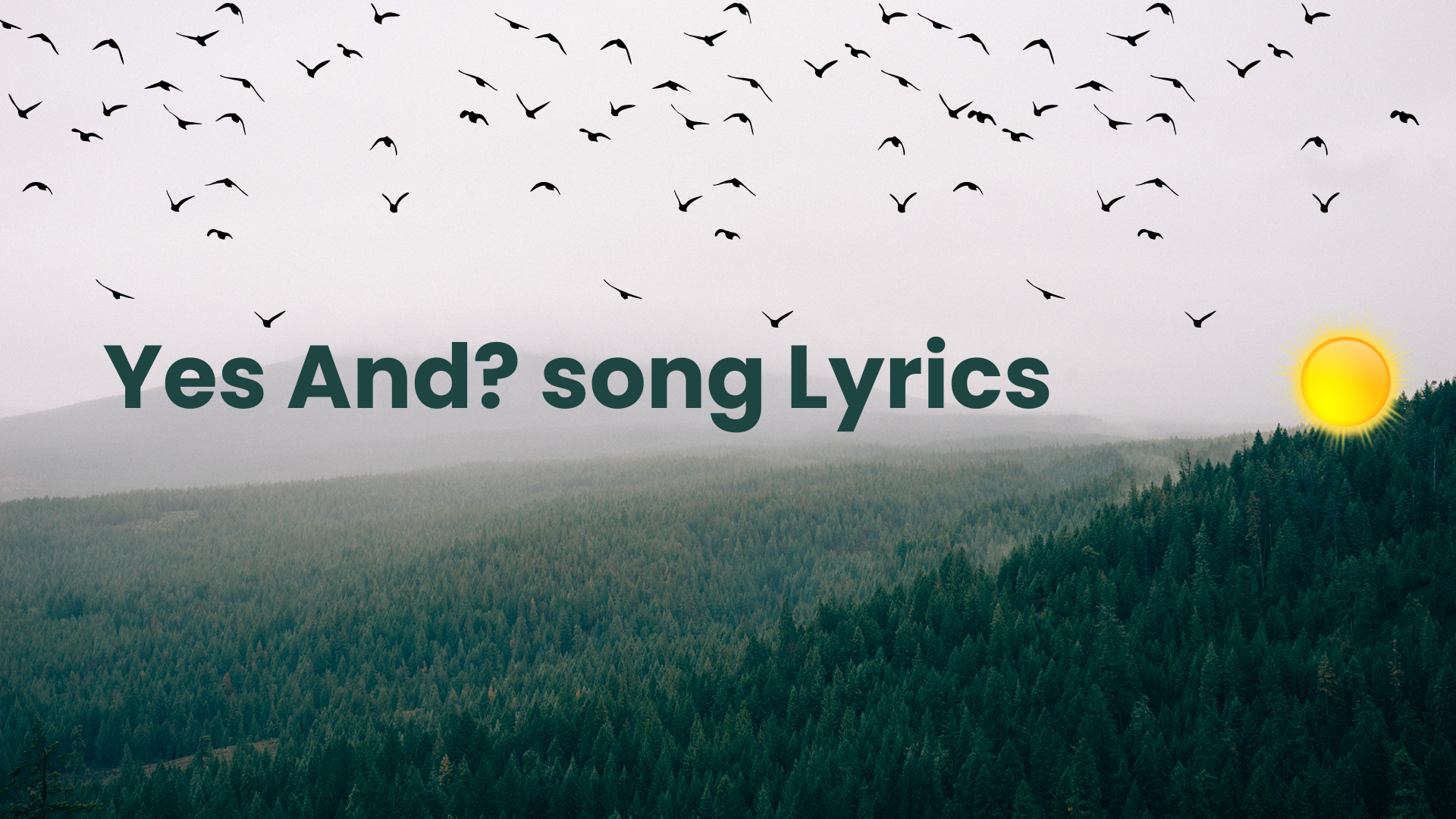 Yes And? song Lyrics